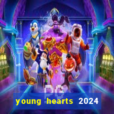 young hearts 2024 online legendado